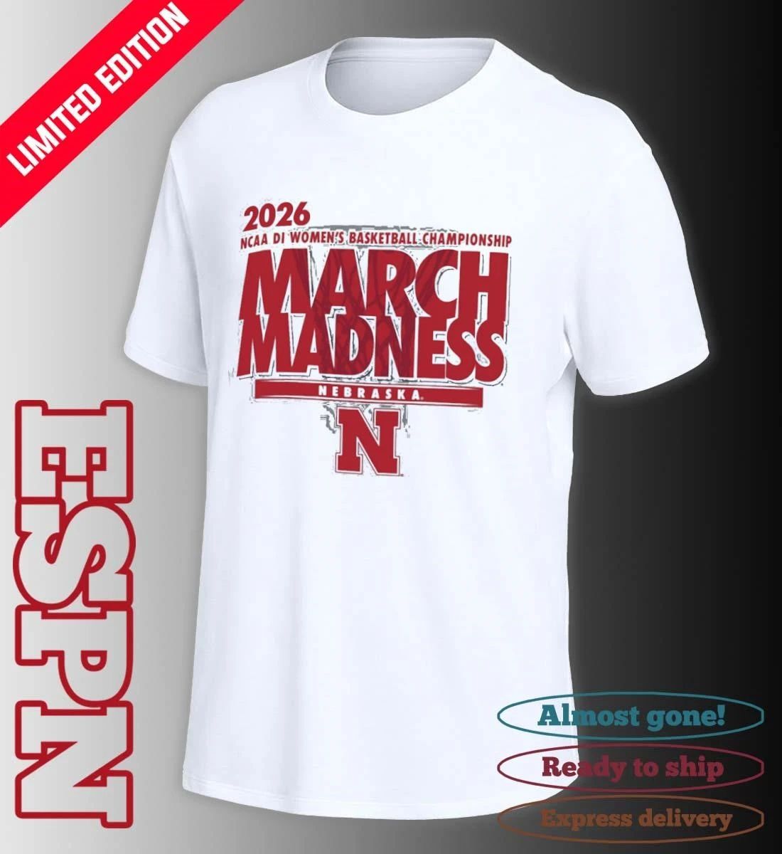 Nebraska Huskers 2026 NCAA DI Women’s Basketball March Madness – First Four Shirt