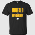 Buffalo Sabres Buffalo vs Everybody T-Shirt