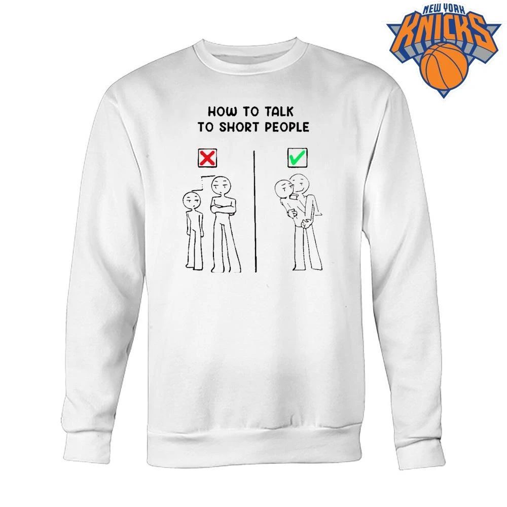 How To Talk To Short People Funny Tall Person Hugging Short Person Meme Shirt