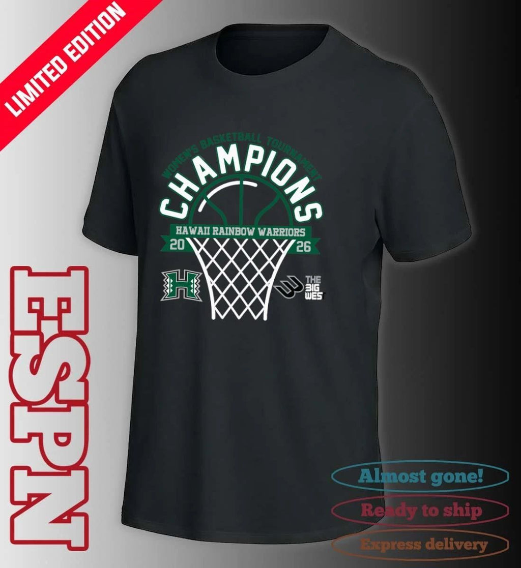 The Big West Conference Women’s Basketball Tournament Champions 2026 Hawaii Rainbow Warriors T-Shirt