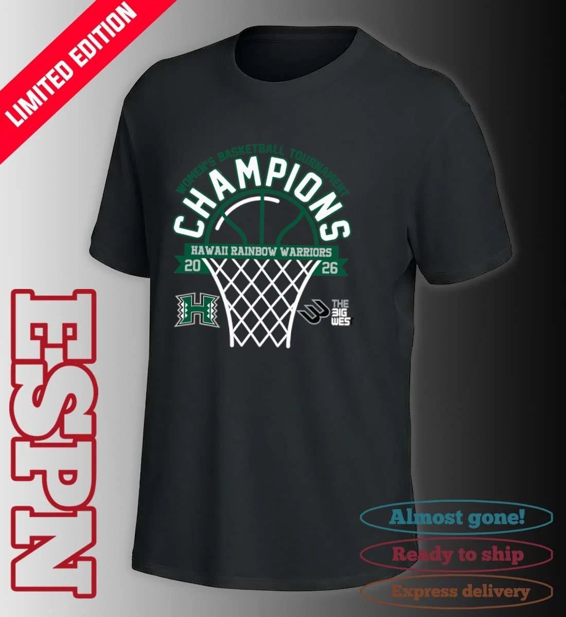 The Big West Conference Women’s Basketball Tournament Champions 2026 Hawaii Rainbow Warriors T-Shirt