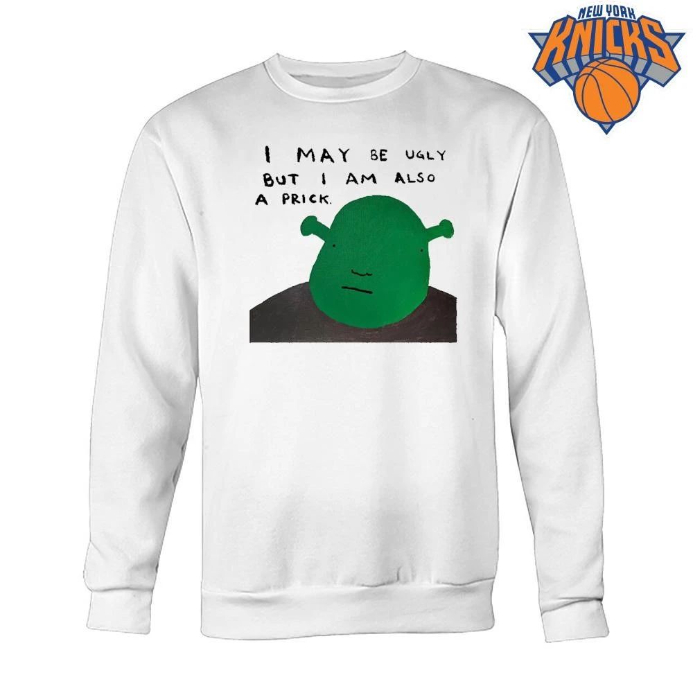 Shrek I May Be Ugly But I Am Also A Prick Funny Meme Painting Shirt