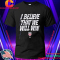 500 Level I Believe That We Will Win Shirt