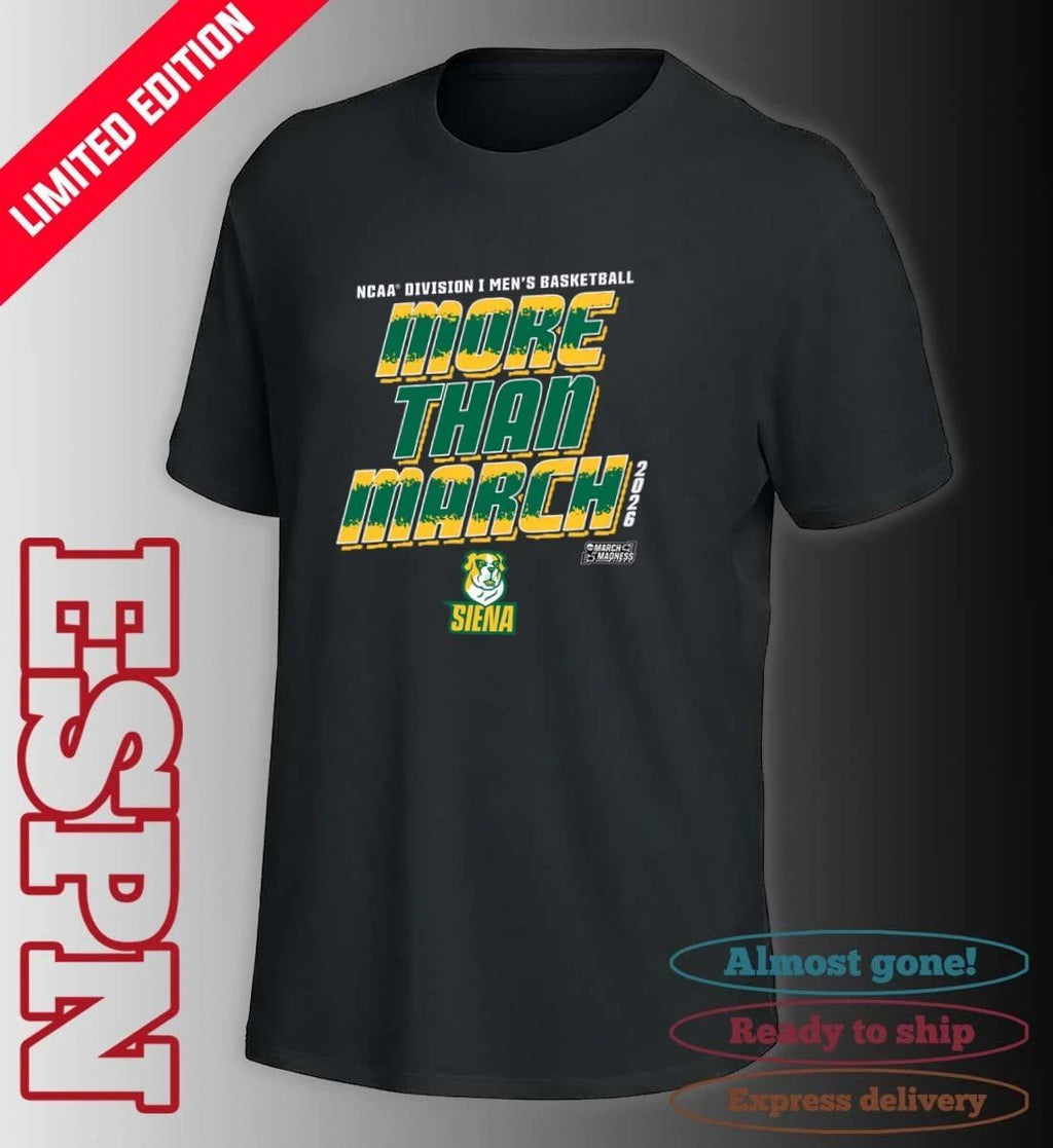 Siena Men’s Basketball More Than March 2026 Shirt