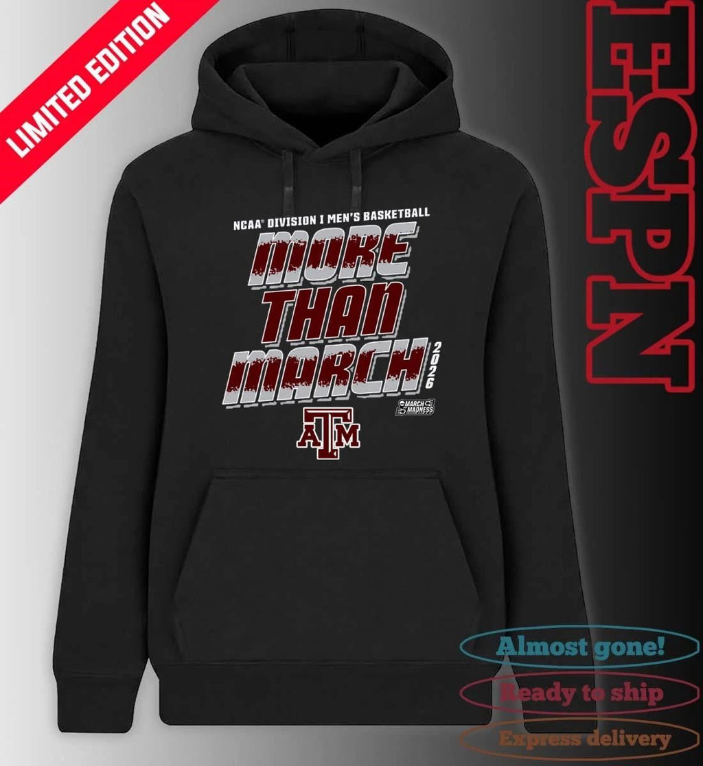Texas A&M Men’s Basketball More Than March 2026 Shirt