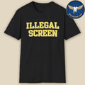 Illegal Screen Shirt