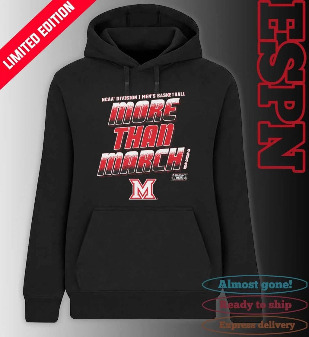 Miami University Men’s Basketball More Than March 2026 Shirt
