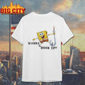 SpongeBob Wanna Hook Up t-shirt