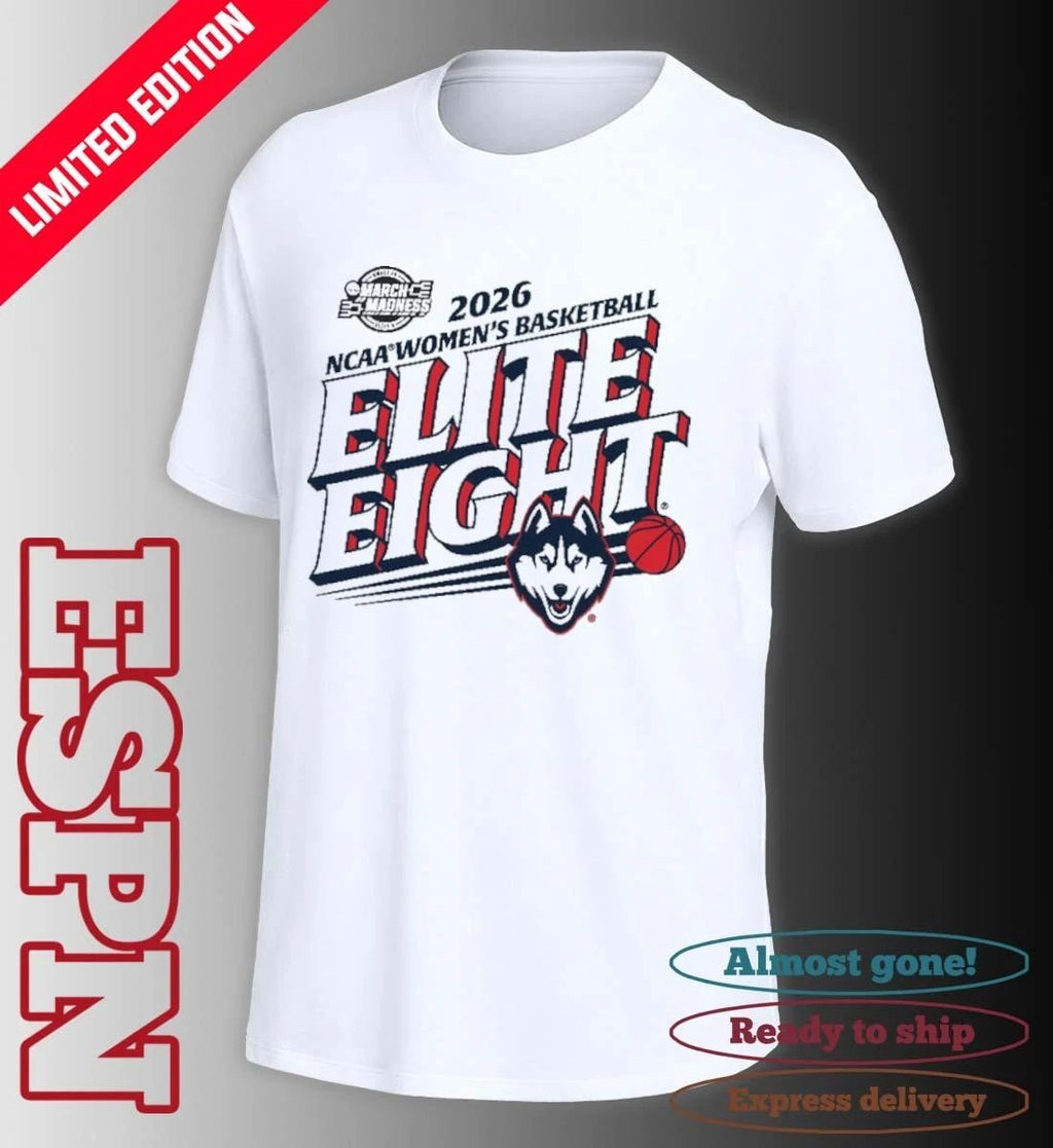 Uconn Huskies Elite Eight 2026 NCAA Women’s Basketball Tournament T-Shirt