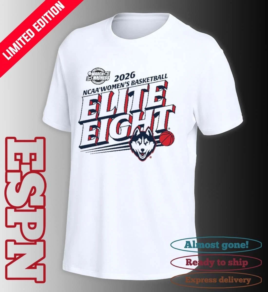 Uconn Huskies Elite Eight 2026 NCAA Women’s Basketball Tournament T-Shirt