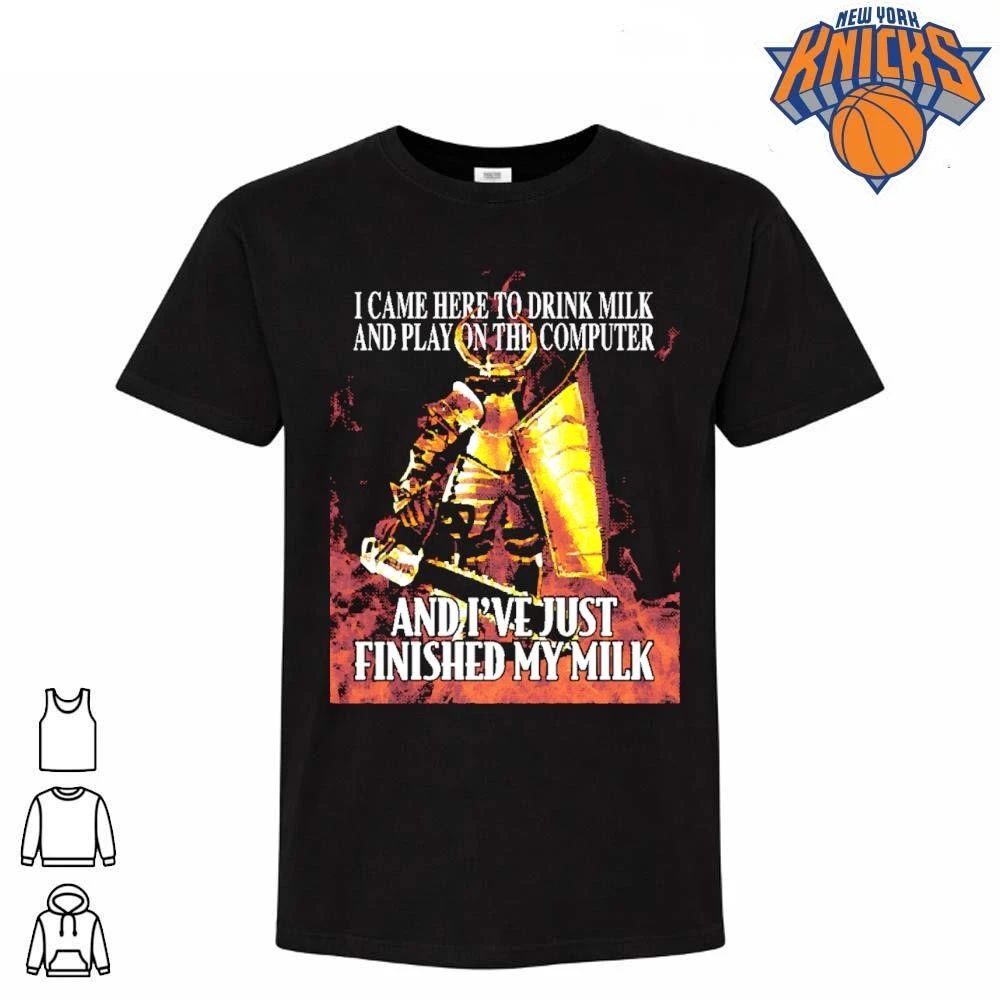I Came Here To Drink Milk And Play On The Computer Chainsaw Knight Meme Shirt