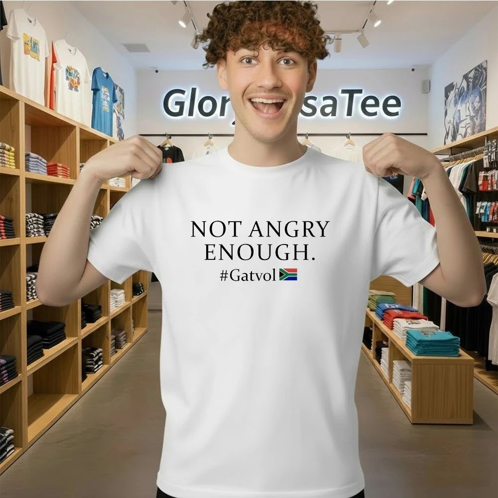 Not Angry Enough Gatvol Shirt