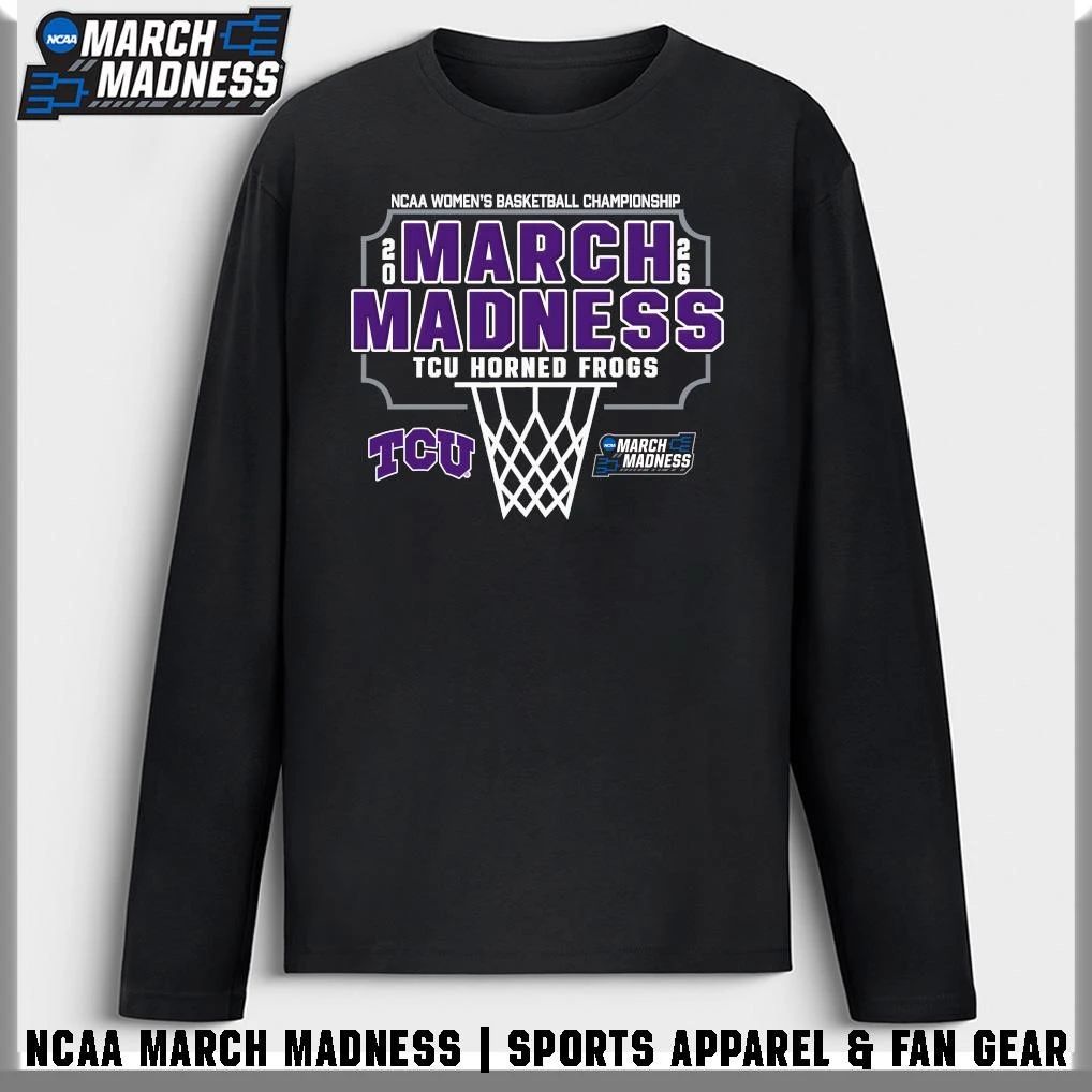 TCU Horned Frogs 2026 NCAA Women’s Basketball Tournament March Madness T-Shirt
