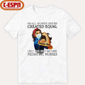 All Men Are Created Equal, Only The Best Become Pediatric Nurse Shirt