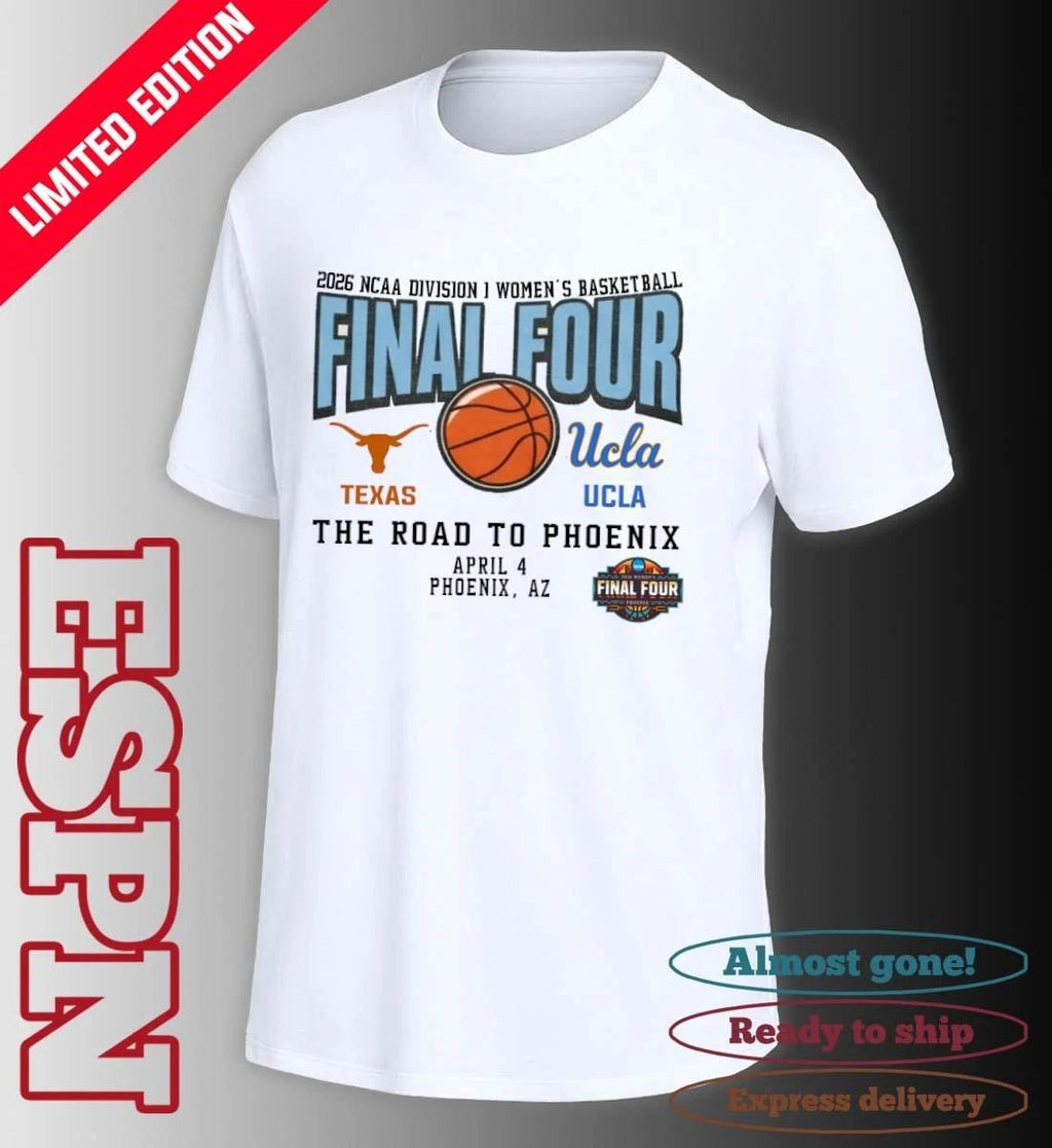 Ucla Bruins Vs Texas Longhorns 2026 NCAA DI Women’s Basketball Tournament March Madness Final 4 T-Shirt