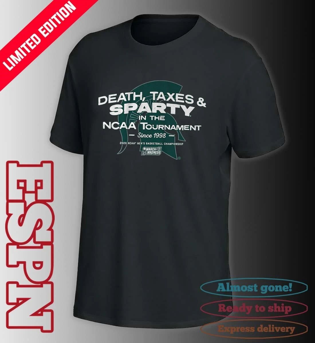 Michigan State Men’s Basketball Death, Taxes, & Sparty In The NCAA Tournament 2026 Shirt