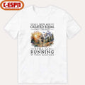 All Men Are Created Equal Only The Best Still Go Running In Their Eighties Shirt