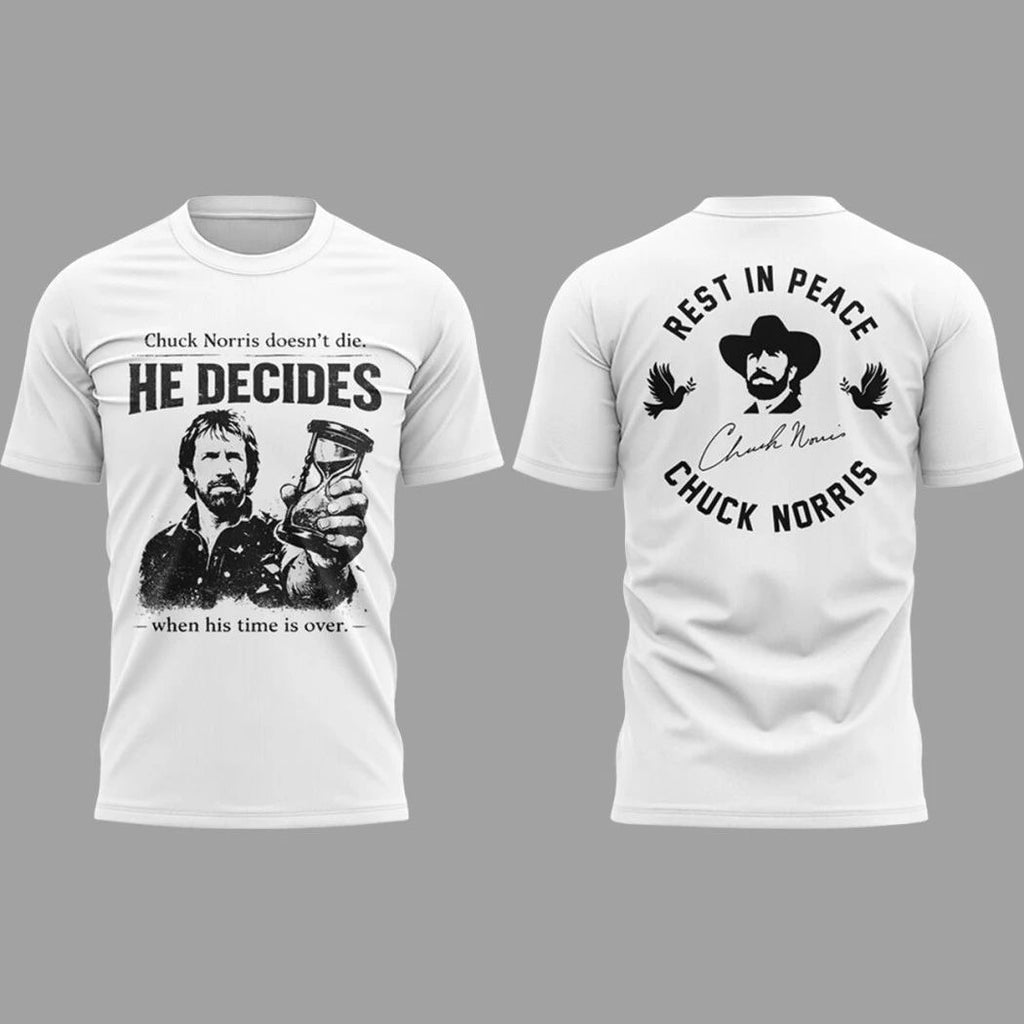 Chuck Norris Doesn’t Die He Decides When His Time Is Over Shirt