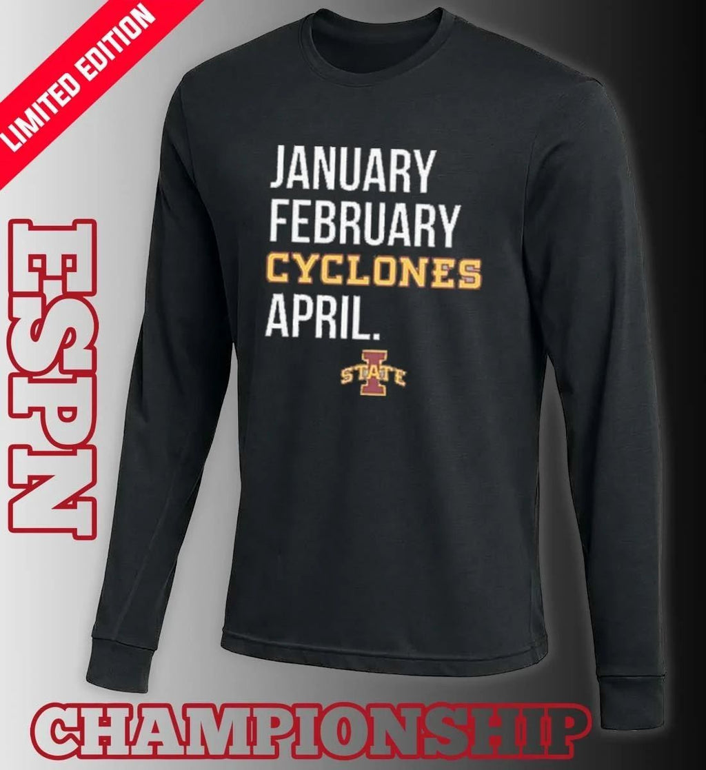 January February Iowa State Cyclones Basketball April Shirt