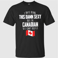 I’m Canadian I Can’t Help It Shirt