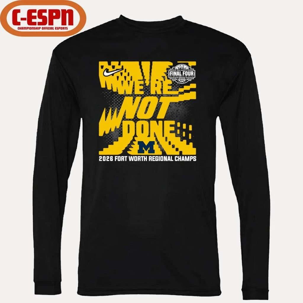 Michigan Wolverines 2026 NCAA Women’s Basketball Fort Worth Regional Champions T-Shirt