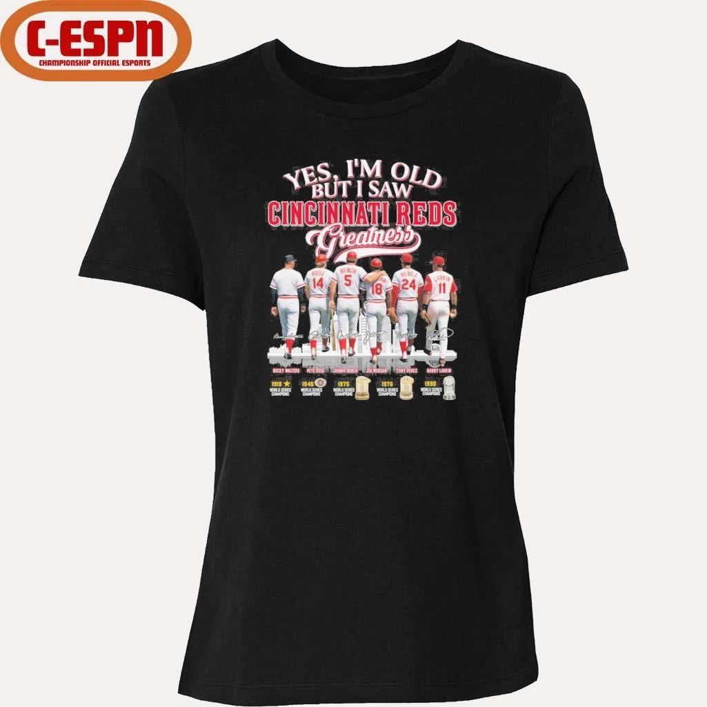 Yes, I’m Old But I Saw Cincinnati Reds Legends Greatness T-Shirt