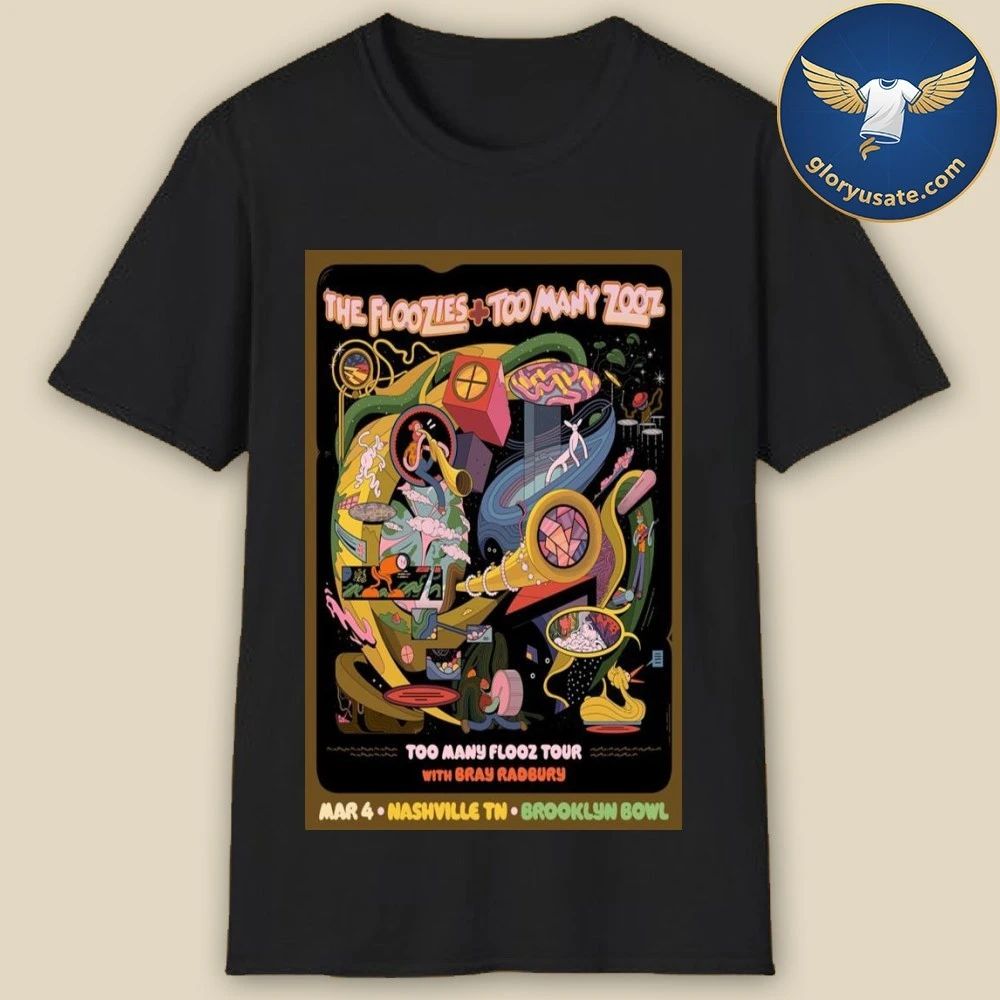 The Floozies & Too Many Zooz Brooklyn Bowl Nashville March 4 2026 Concert Poster Shirt