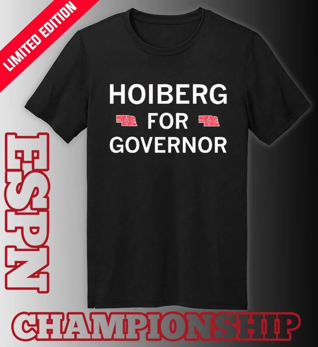 Nebraska Hoiberg For Governor Shirt.