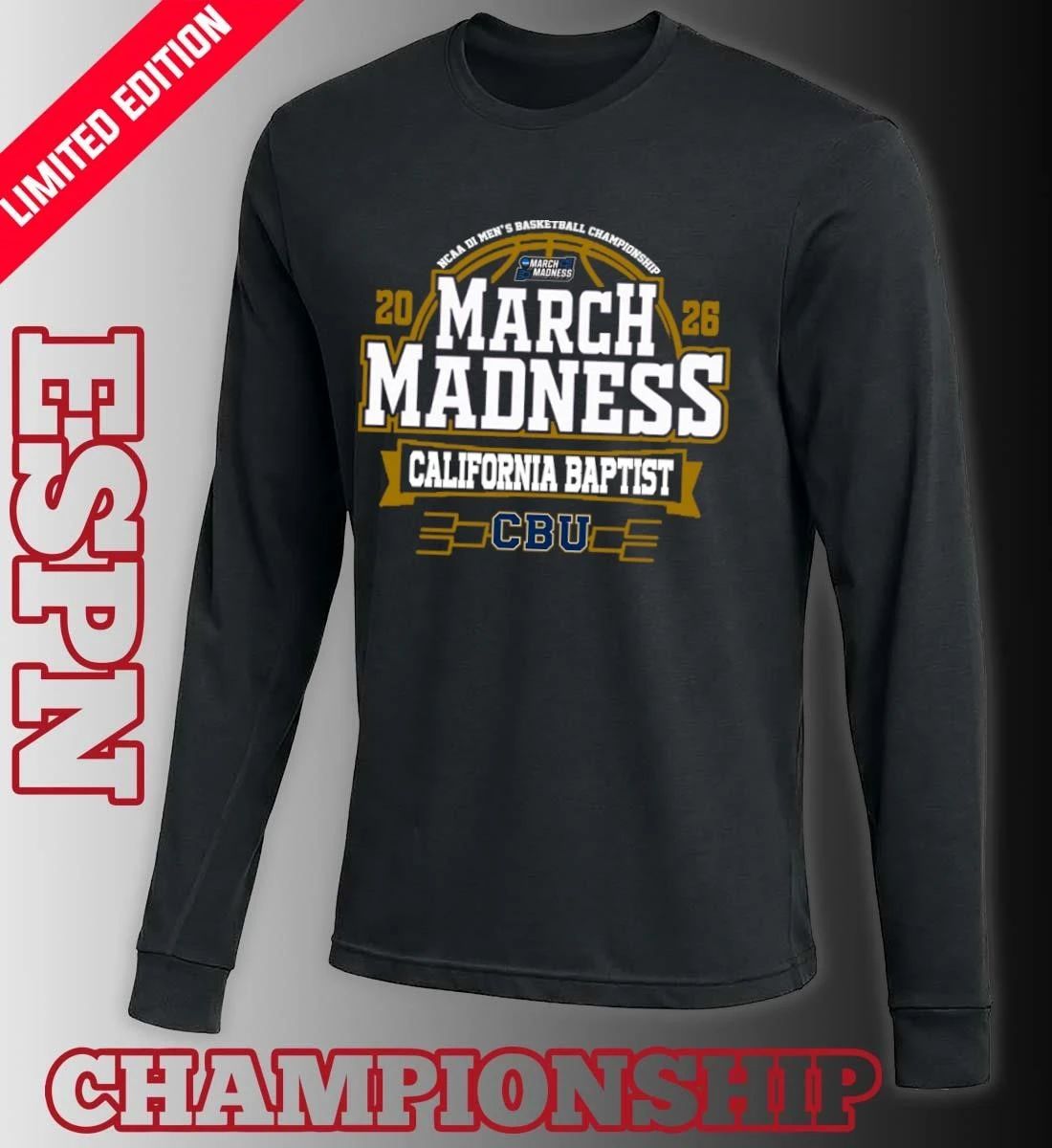 California Baptist Lancers 2026 NCAA Men’s Basketball March Madness Bound Shirt