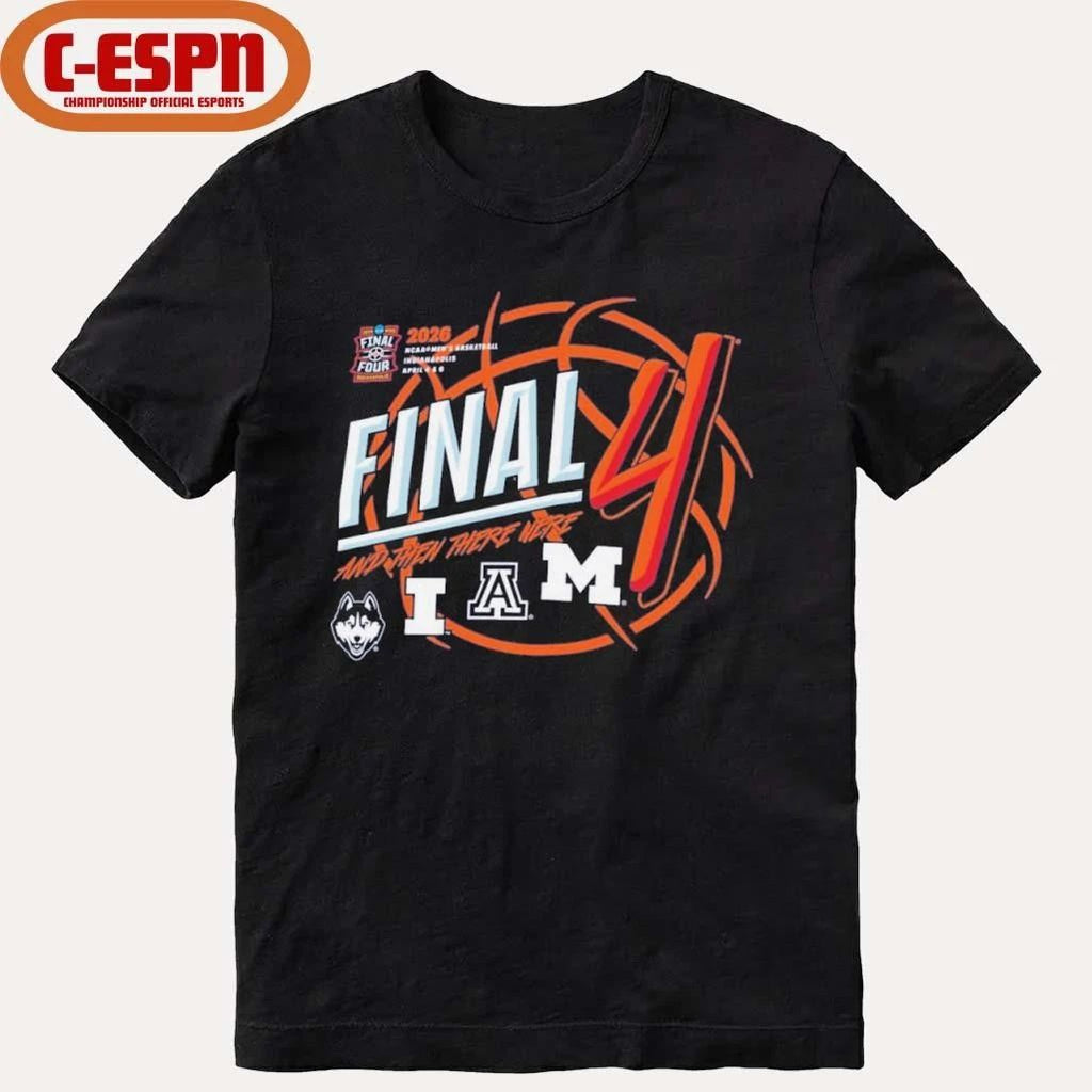 Men’s Final Four 4 Teams 2026 And Then There Were 4 Shirt