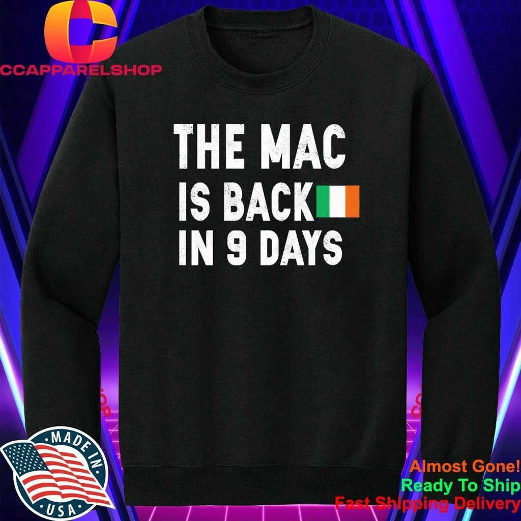 The Mac Is Back In 9 Days Shirt