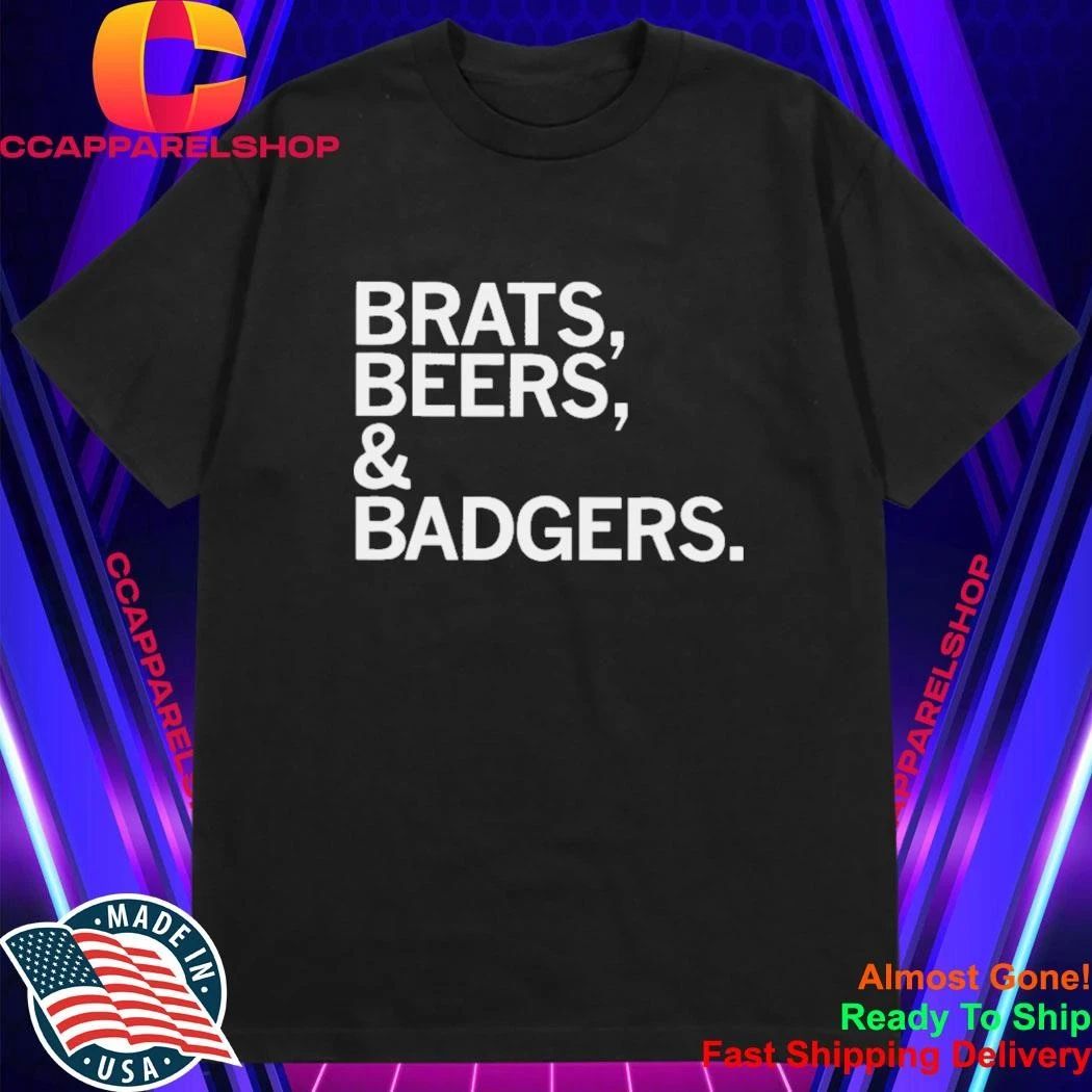 Brats Beers And Badgers Shirt