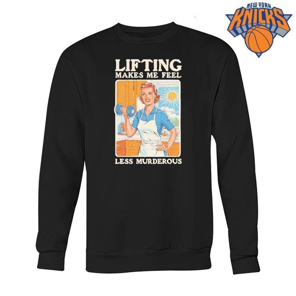 Lifting Makes Me Feel Less Murderous Funny Retro Vintage Housewife Gym Shirt