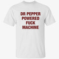 Doctor Powered Fuck Machine Shirt