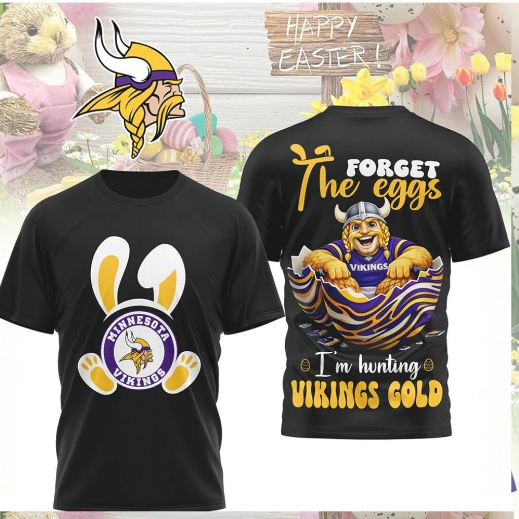 Original Minnesota Vikings Easter Forget The Eggs Hunting Vikings Gold Shirt