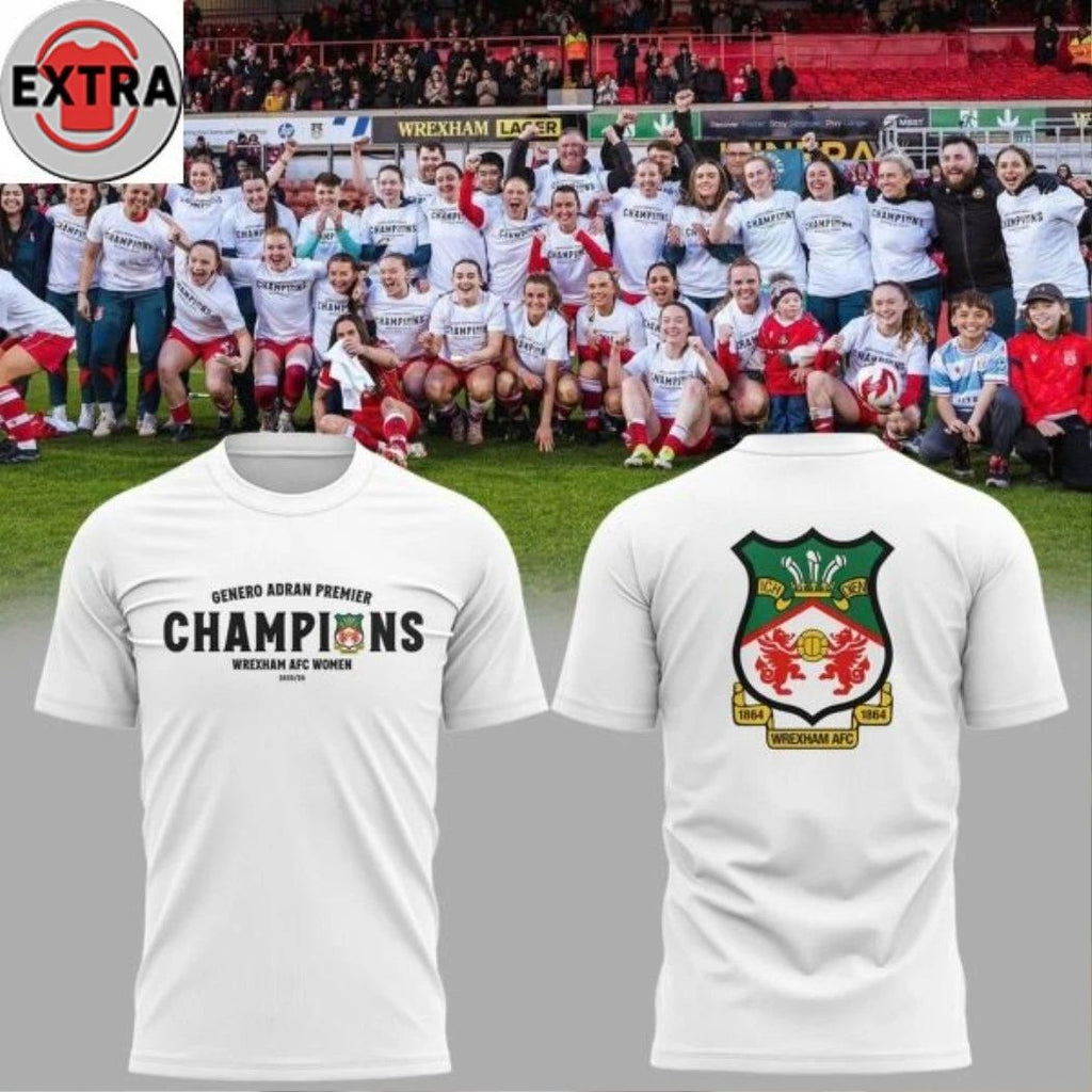 Wrexham AFC Women Genero Adran Champions 2026 Hoodie T-Shirt – Perfect Gift for Men & Women