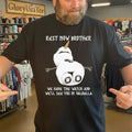 Rest Now Brother We Have The Watch And We’ll See You In Valhalla Shirt