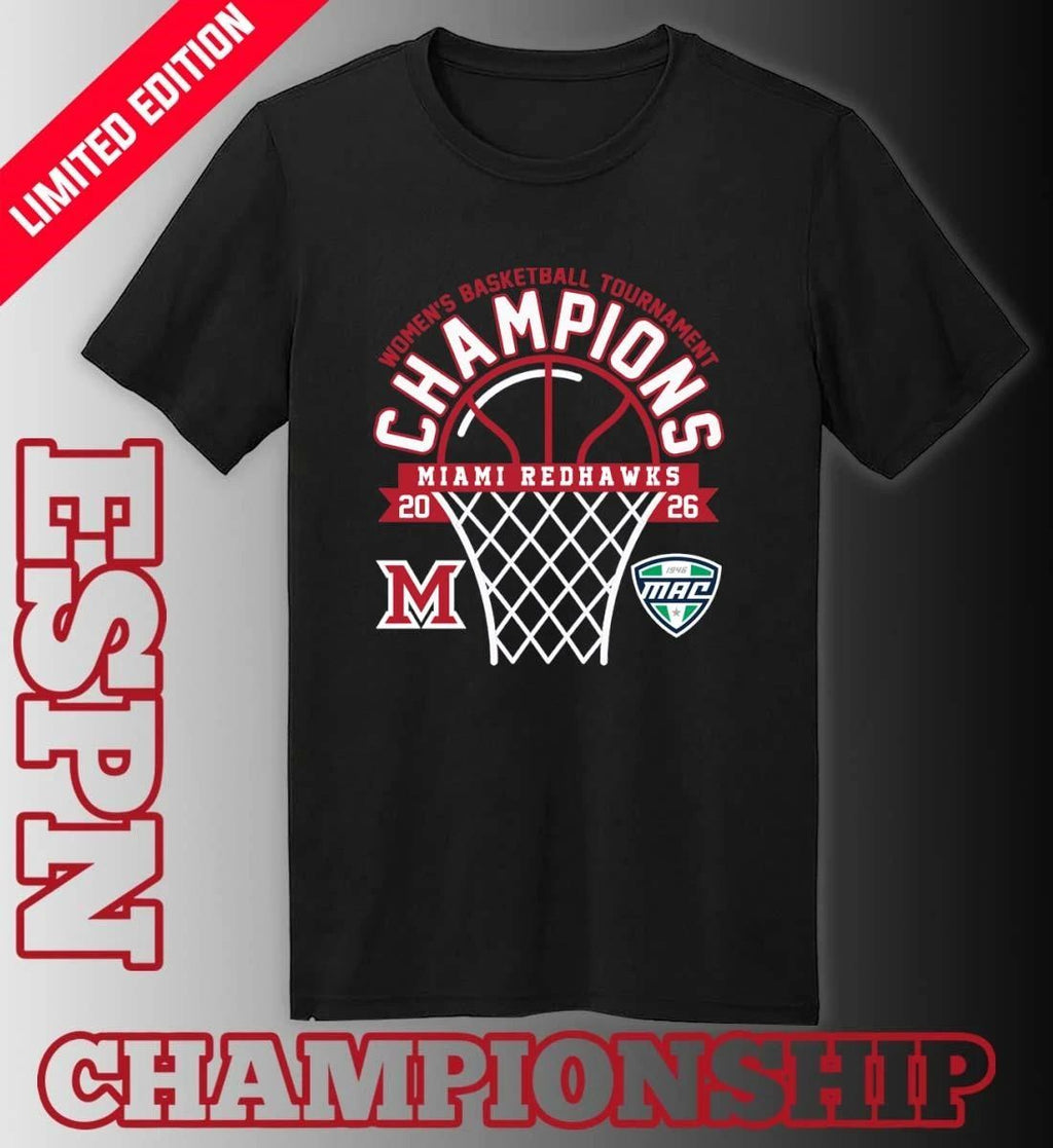 MAC Women’s Basketball Tournament Champions 2026 Miami Redhawks T-Shirt