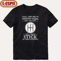 All Men Are Created Equal Only The Best Still Drive Stick In Their Seventies Shirt