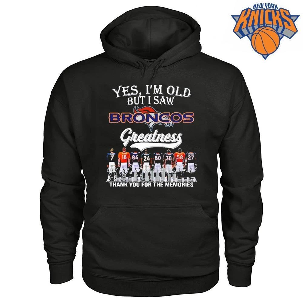 2026 Yes, I’m Old But I Saw Broncos Greatness Shirt