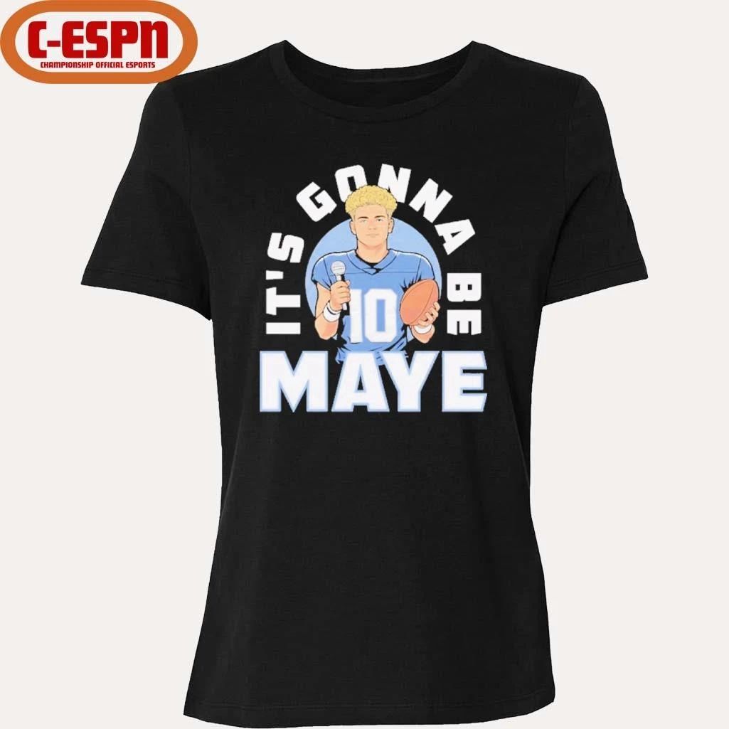 Drake Maye Patriots It’s Gonna Be Maye shirt