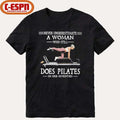 Never Underestimate A Woman Who Still Does Pilate In Her Seventies Shirt