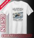 All Women Are Created Equal Only The Best Still Swim In Their Seventies Classic T-Shirt
