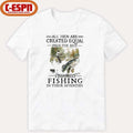 All Men Are Created Equal Only The Best Still Go Fishing In Their Seventies Shirt