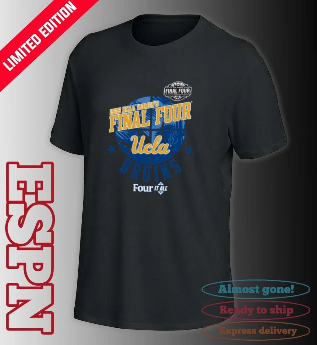 Ucla Bruins Four It All Women’s Final Four 2026 Shirt