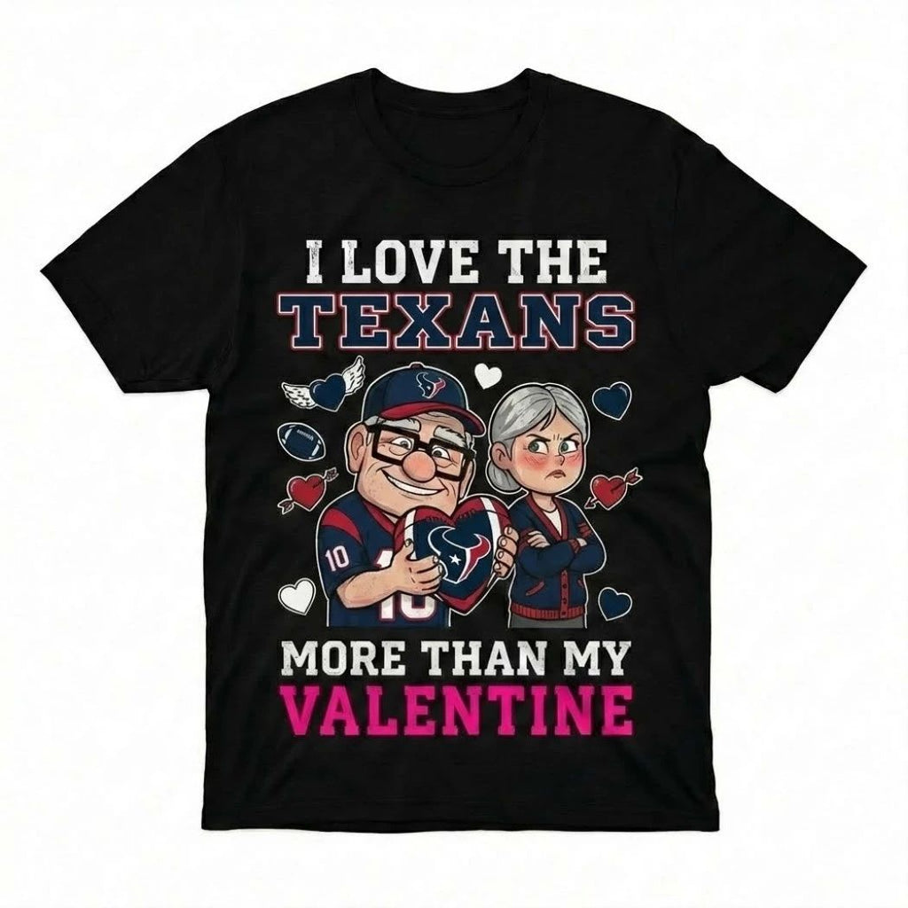 Carl And Ellie Fredricksen I Love The Houston Texans Up Movie I Love The Texans More Than My Valentine Logo T-Shirt
