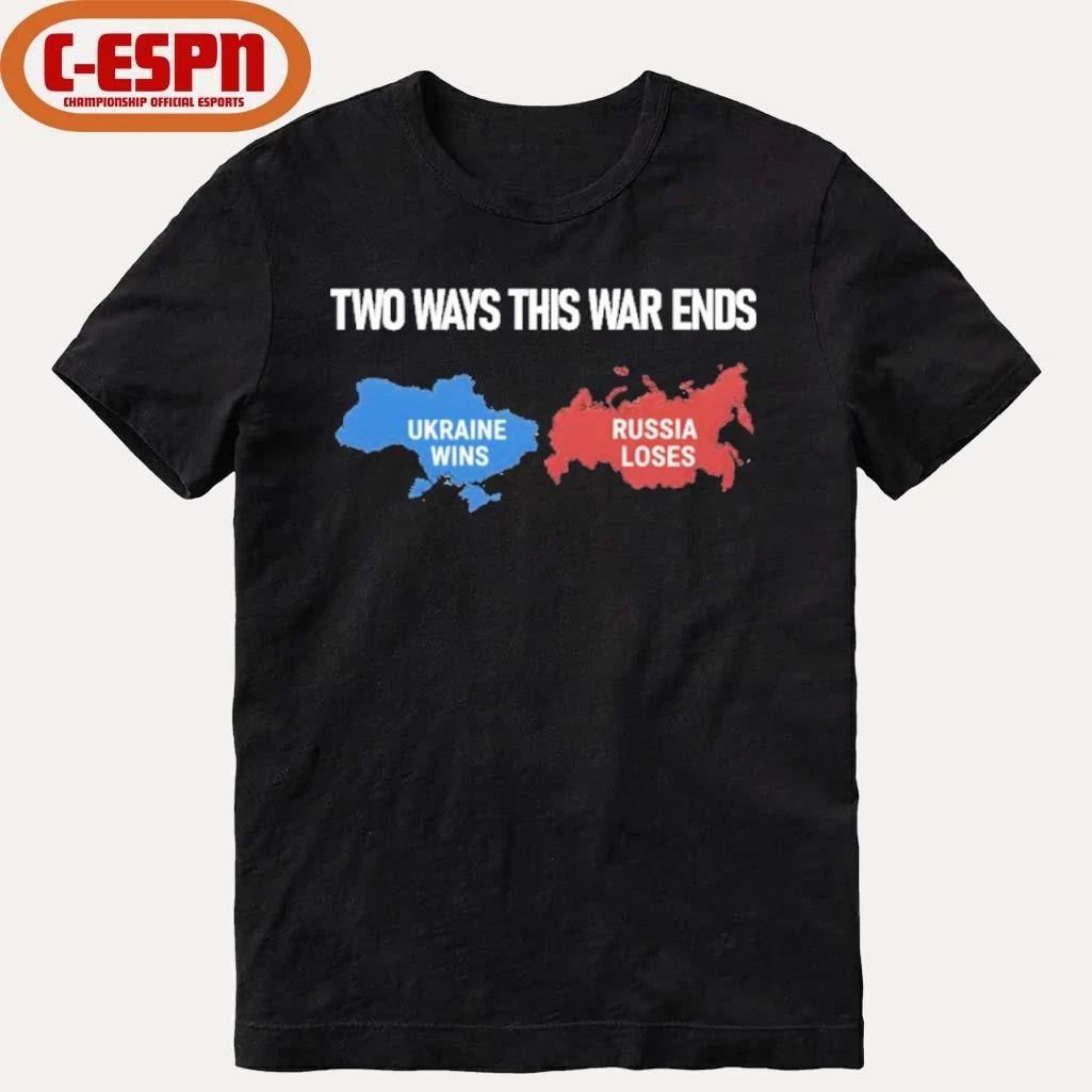 Two Ways This War Ends 2026 T-Shirt