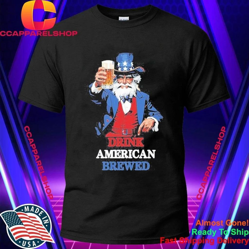 PlanetBeerGear Drink American Brewed Uncle Sam Beer Shirt