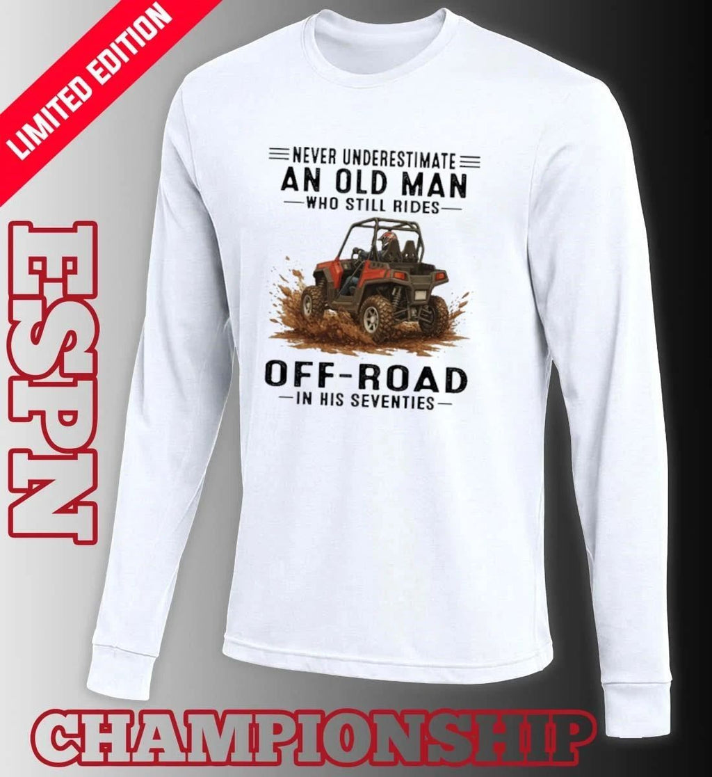 Grandpa Never Underestimate An Old Man Who Still Rides OFF-ROAD In His Seventies Shirt