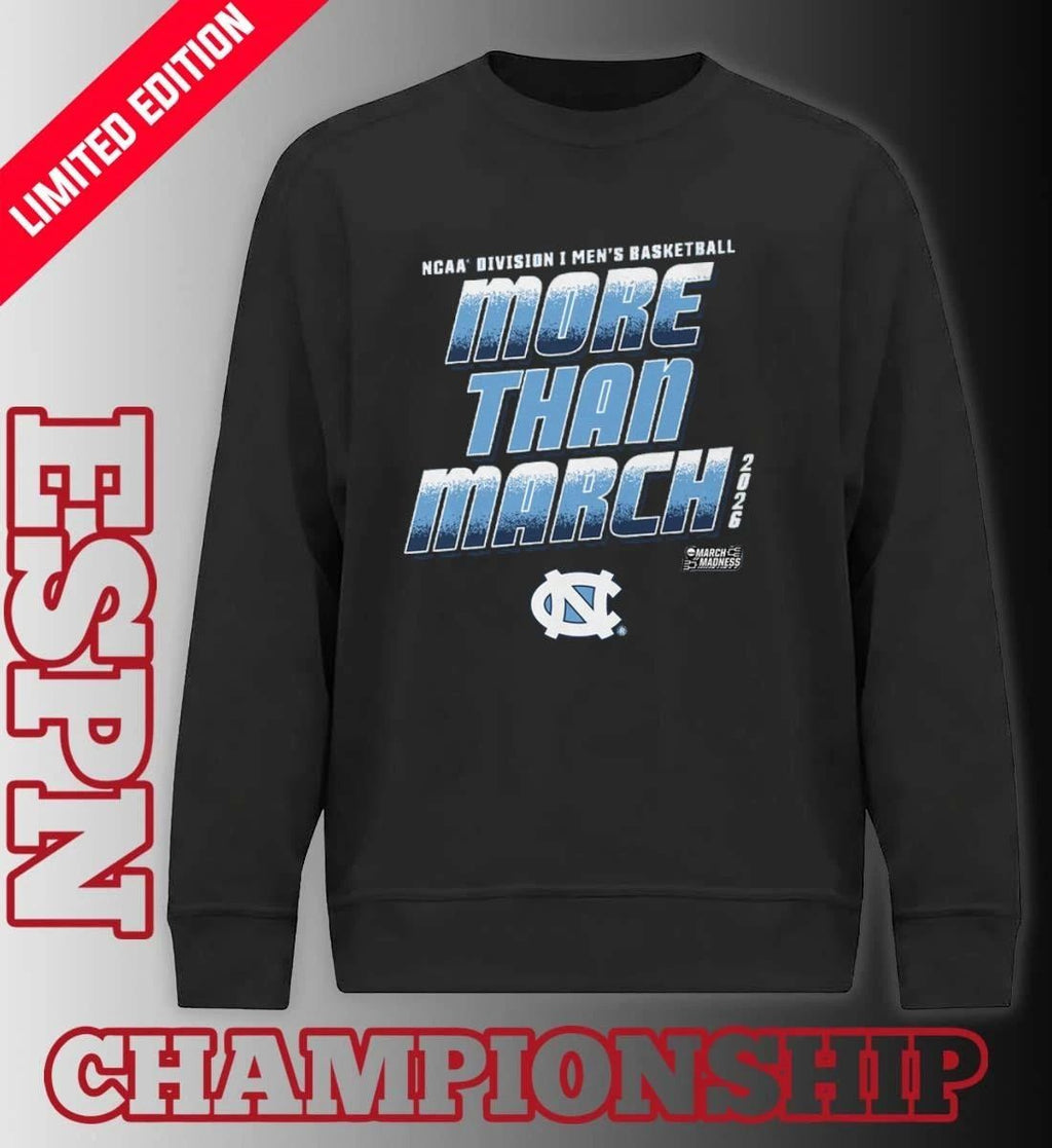 UNC Men’s Basketball More Than March 2026 Shirt